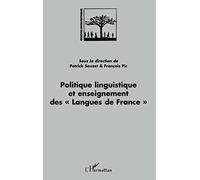 Patrick Sauzet – Politique linguistique et enseignement des « Langues de France » – Essai – Broché