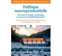 Politique macroprudentielle – Prévenir le risque systémique et assurer la stabilité financière