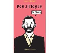 Politique Mazen Kerbaj (Auteur), Thomas Gabison (Conception)