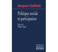 Politique sociale et participation (préface de Philippe Séguin)