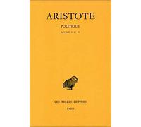 Politique, tome I : Introduction - Livres I et II