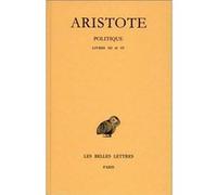 Politique. Tome II, 1re partie: Livres III-IV Aristote (Auteur), J. Aubonnet (Edité par)