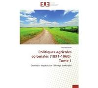 Politiques agricoles coloniales (1891-1960) SANON-Y (Auteur)