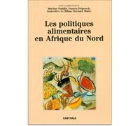 Politiques alimentaires en Afrique du Nord. D'une assistance généralisée aux interventions ciblées (Les) - PADILLA/COLLECTIF - Karthala - broché - Livre