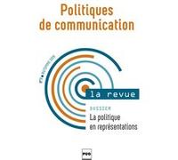 Politiques de communication 7 politique en representations Collectif (Auteur)