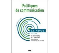 Politiques de communication n° 16 - printemps 2021 Stéphane Olivesi (Auteur)