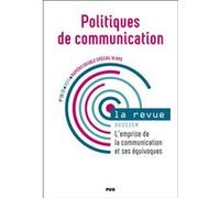 Politiques de communication n°20-21- Numéro double spécial 10 ans - 2023 Stéphane Olivesi (Auteur)