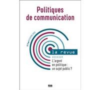 Politiques de communication - numero 15 Stéphane Olivesi (Auteur)