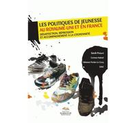 Politiques de jeunesse au royaume-uni et en france (les). desaffectio Désaffection, répression et accompagnement à la citoyenneté - Stella Spriet - Presses De La Sorbonne Nouvelle - broché - Etude