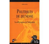 Politiques de jeunesse Les défis majeurs de l'intégration - Pur - Presses Universitaires Rennes - broché - Essai