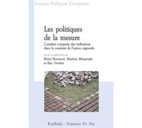 Politiques de la mesure (Les). L'analyse comparée des indicateurs dans la conduite de l'action régionale - Elvire Bornand - Karthala - broché - Essai