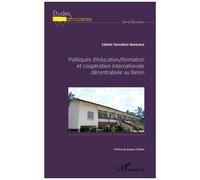 Salami Yacoubou Ibikounle – Politiques d'éducation et coopération décentralisée au Bénin – Broché