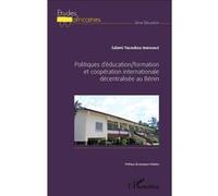 Salami Yacoubou Ibikounle – Politiques d'éducation et coopération décentralisée au Bénin – Broché