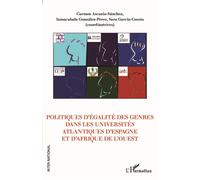 Politiques d'égalité des genres dans les universités atlantiques d'Espagne et d'Afrique de l'ouest - Carmen Ascanio-Sánchez - L'harmattan - broché - Guide