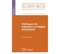 Politiques du logement en Région bruxelloise - Bernard Nicolas - Bruylant - broché - Essai