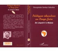 Politiques Éducatives Au Congo-Zaïre - De Léopold Ii À Mobutu