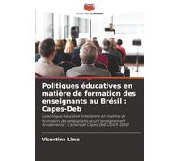 Politiques éducatives en matière de formation des enseignants au Brésil : Capes-Deb