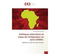 Politiques éducatives et enjeu de l'intégration en zone CEMAC: Répondre au défi de l'harmonisation - Nsana Issath - Universitaires Europeennes - broché - Livre