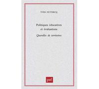 Politiques éducatives et évalutations Yves Dutercq (Auteur)