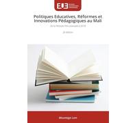 Politiques Educatives, Réformes et Innovations Pédagogiques au Mali