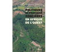 Politiques et pratiques foncières en Afrique de l’Ouest - Ibrahima Diallo - L'harmattan - broché - Etude