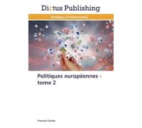 Politiques européennes - tome 2 - François Charles - Dictus Publishing - broché - Etude