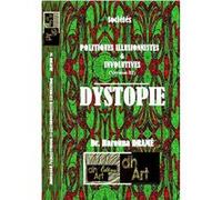 Politiques Illusionnistes et Involutives (Version 02): Dystopie Dramé Harouna (Auteur)