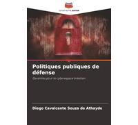 Politiques publiques de défense: Garanties pour le cyberespace brésilien