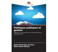 Politiques publiques et gestion: Réflexions contemporaines sur les programmes et projets éducatifs