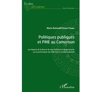 Politiques publiques et PME au Cameroun Les impacts de la Bourse de sous-traitance et de partenariat sur la performance des PME dans le secteur industriel - Marie Romuald Pouka Pouka - L'harmattan - b