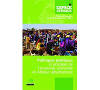 Politiques publiques et pratiques de l'économie informelle en Afrique subsaharienne