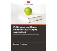 Politiques publiques relatives aux stages supervisés: Connaissance du stage en éducation physique