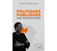 Sokhna A. Rosalie Ndiaye – Politiques publiques : Une introduction