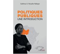 Sokhna A. Rosalie Ndiaye – Politiques publiques : Une introduction