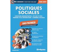 Politiques sociales - 100 fiches (Catégories A, B et C -?Édition 2026-2027): Concours administratifs - BTS ESF et SP3S - Premier cycle universitaire - Carrières sociales