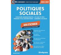 Politiques sociales - Concours administratifs - BTS ESF ET SP3S - Premier cycle universitaire - Carrières sociales - 100 fiches Les connaissances indispensables ! - Valérie Raia - Studyrama Eds - broc