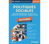 Politiques sociales - Concours administratifs - BTS ESF ET SP3S - Premier cycle universitaire - Carrières sociales - 100 fiches Valérie Raia (Auteur)