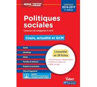 Politiques sociales - Cours, actualité et QCM - Concours de catégories A et B - L'essentiel en 38 fiches: Concours 2018-2019