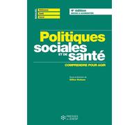Politiques sociales et de santé (4e éd.) Comprendre pour agir - Gilles Huteau - Presses Ehesp - broché - Guide