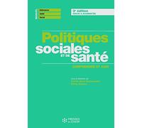 Politiques sociales et de santé: Comprendre et agir