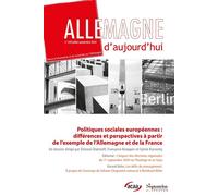 Politiques sociales européennes : différences et perspectives à partir de l'exemple de l'Allemagne et de la France Allemagne d'aujourd'hui, n° 249/juillet-septembre 2024 - Jérôme Vaillant - Presses Un