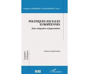 Politiques Sociales Européennes Entre intégration et fragmentation - Paul Pierson - L'harmattan - broché - Livre