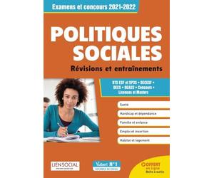 Politiques sociales - Révisions et entraînement: BTS ESF ET SP3S - DECESF, DEES, DEASS - Concours, Licences et masters