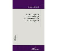 Politiques Sportives Et Minorités Ethniques - Le Sport Au Service Des Politiques Sociales À Lyon Et À Birmingham