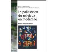 Politisation du religieux en modernite Pur (Auteur)