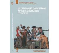 Politisations et émancipations à l’âge des Révolutions: 1770-1830