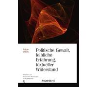 Politische Gewalt, leibliche Erfahrung, textueller Widerstand: Gewalterzählungen bei Marcel Beyer, Herta Müller und Juli Zeh