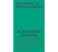 Politiser le renoncement