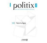 Politix n° 147 - Tenir la ligne