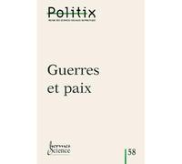 Politix, n° 58 Guerres et paix - Collovald - Hermes Science Publications - broché - Revue